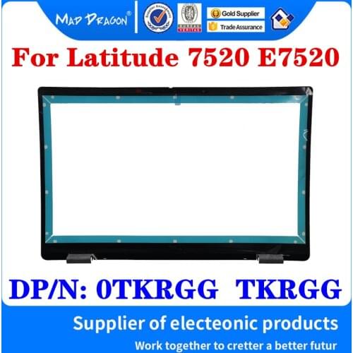 New Original 0TKRGG TKRGG For Dell Latitude 7520 E7520 Laptop LCD Bezel LCD Front Trim Cover Bezel Aware B Shell