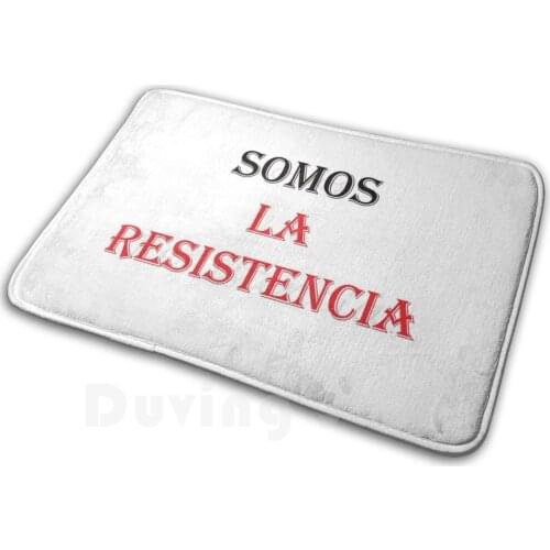 Somos La Restistencia - La Casa De Papel / Money Heist Carpet Mat Rug Cushion Soft Non - Slip Moneyheist
