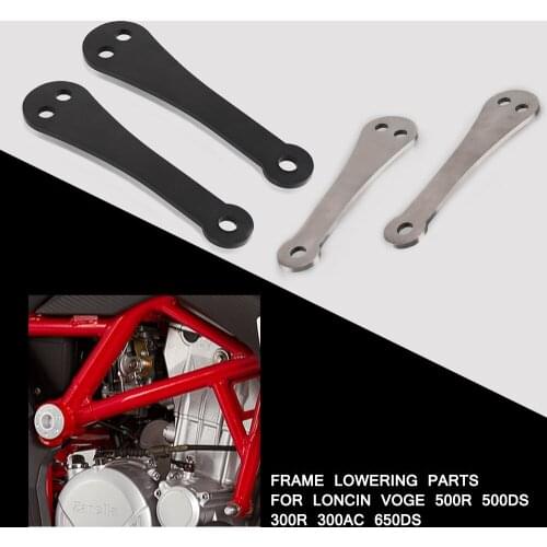Motorcycle Accessories Frame Lowering Parts FOR Loncin Voge 500R 500DS 300R 300AC 650DS Frame reduction Stainless steel 500 R/DS
