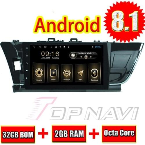 Automotive 2G Players for Toyota COROLLA 2014-2016 10.1'' Android 8.1 Topnavi Vehicle Car Navigation with Buit-in 32 GB Memory