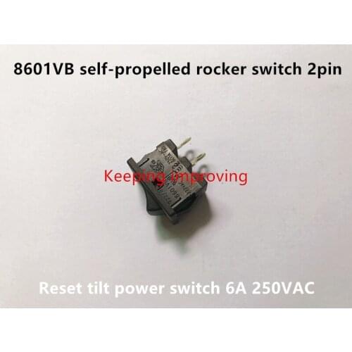 Original new 100% 8601VB self-propelled rocker switch 2pin reset tilt power switch 6A 250VAC
