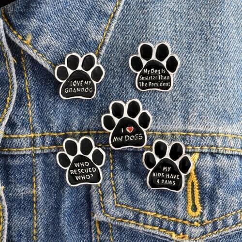 Black Animal Pet Dog paw Cat Kitten Claw Brooch I love MY DOGS GRANDOG WHO RESCUED WHO MY KIDS HAVE 4 PAWS Pin Badge Jewelry