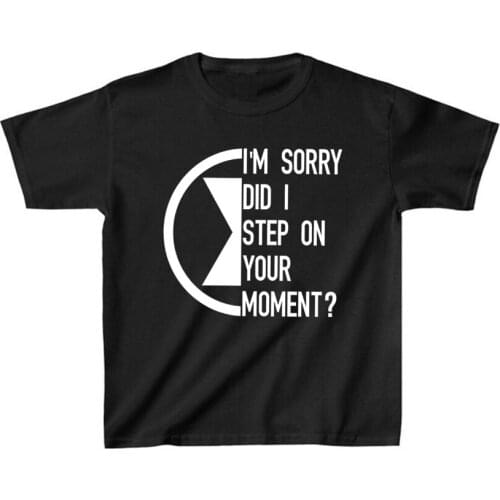 Black Widow Quote Shirt Natasha Romanoff T Shirt Did I Step on Your Moment Kids Tshirt Children Clothes Girls Boys Cotton Tees