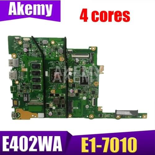 With 4GB RAM E1-7010 4 cores for ASUS E402W E402WA Laotop motherboard Mainboard 100% tested
