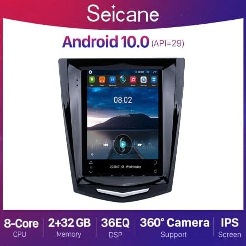 Seicane 9.7 inch Android 10.0 2+32G Car Radio GPS Navigation For Cadillac ATS XTS ATSL SRX CTS 2011-2019 Video Player 4G DSP IPS