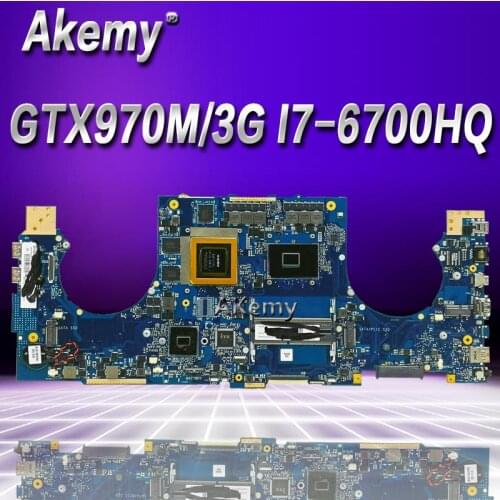 Akemy ROG GL702VT Laptop motherboard For Asus GL702VT GL702VS GL702V GL702 Test original mainboard I7-6700HQ GTX970M-3G