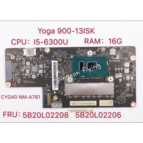 Applicable to YOGA 900-13ISK Notebook Motherboard I5-6300U UMA 16G Number NM-A781 FRU 5B20L02208 5B20L02205