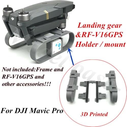 3D Printed 1 set Heightening Landing gear with RF-V16GPS Holder / mount for DJI MAVIC PRO