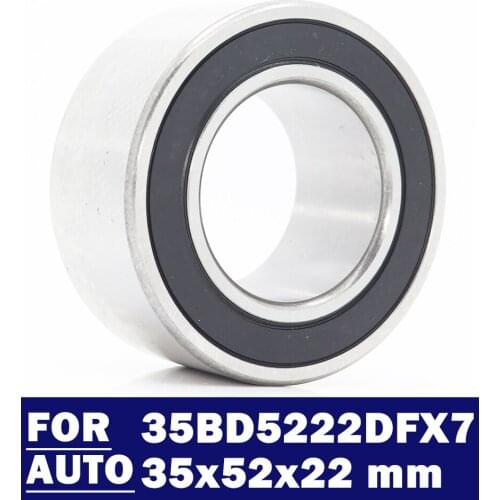 DA355222-2RS Bearing 35*52*22 MM 1PC ABEC-5 Car Air Conditioning Compressor Bearings Double Sealed 35BD5222DFX7 2RS 355222