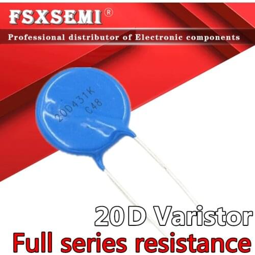 10pcs 20mm Varistor 20D270K 20D271K 20D301K 20D330K 20D331K 20D361K 20D390K 20D391K 20D431K 20D470K 20D471K