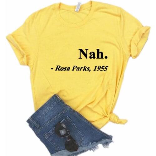 Womens Women Cute Funny T Shirt Teen Girl Nah Rosa Parks 1955 Black Graphic TeeFemale ,Drop Ship