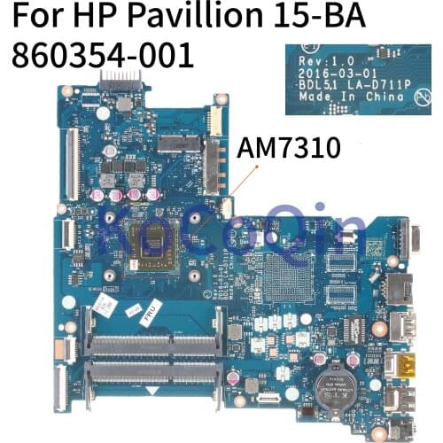 KoCoQin Laptop motherboard For HP Pavillion 255 G5 15-BA Mainboard AM7310 LA-D711P 858588-001 860354-001