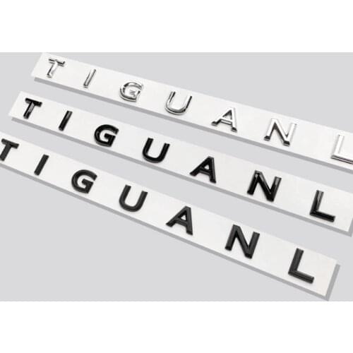 3D Font Letters Emblem for TIGUAN TIGUANL Car Styling Refitting Middle Hood Trunk Logo Badge Sticker Chrome Matte Glossy Black