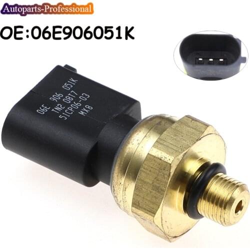 06E906051K New Fuel Oil Pressure Sensor For Volkswagen Passat B6 AUDI 06E906051J 06E906051E 51CP06-04 51CP06-03 car accessories