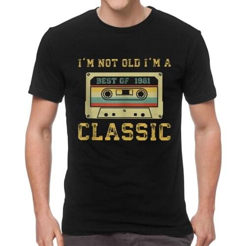 Vintage Cassette I'm Not Old I'm A Classic 1981 T-Shirt 40 Years Old Birthday Gift Tshirt Short Sleeve T Shirt Cotton Tee Top