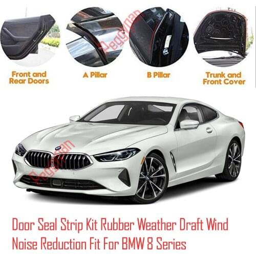 Door Seal Strip Kit Self Adhesive Window Engine Cover Soundproof Rubber Weather Draft Wind Noise Reduction Fit For BMW 8 Series