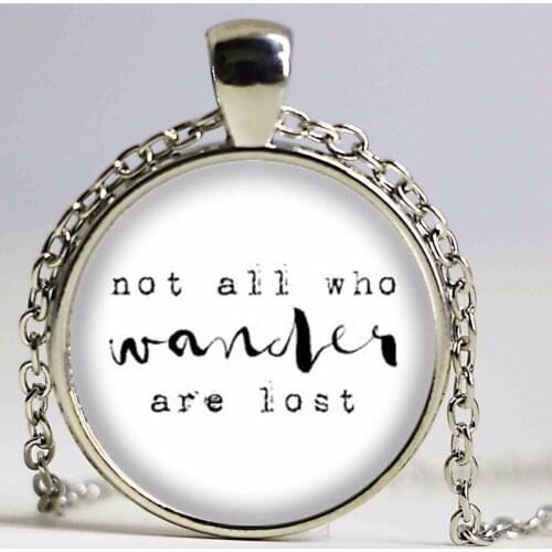 Not All Who Wander is lost necklace, JRR Tolkien quotes pendant, writing brush jewelry, charm inspired your choice of finish