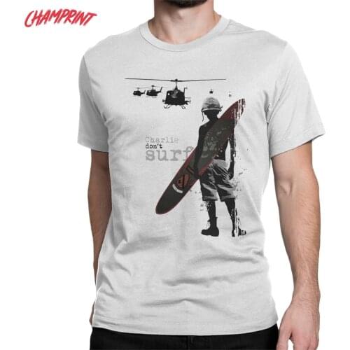 Mens Charlie Don't Surf Apocalypse Now T Shirts Pure Cotton Tops Vintage Short Sleeve O Neck Tees Adult T-Shirts