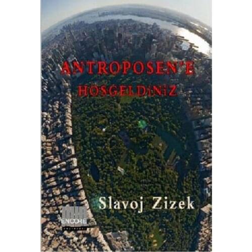 Antroposen'e Welcome Slavoj Zizek Encore Tin Bone Sequence (TURKISH)