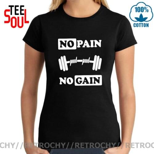 No Pain No Gain Weightlifting T-Shirt Women GYM Training Tees Bodybuilding Workout Tops New Fashion Powerlifting Fitness Tshirts