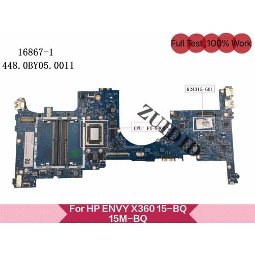 924315-601 924315-001 924315-501 mainboard Für HP ENVY X360 15M-BQ 15-BQ laptop motherboard 16867-1 448.0BY05.0011 FX-9800P CPU