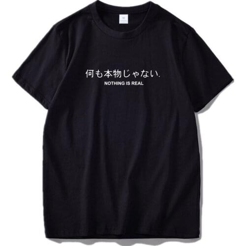 Nothing is Real T Shirt Japanese Harajuku Funny Cotton Tops with Letter Printed Breathable Cotton Tee Hipster T-shirt Q6336