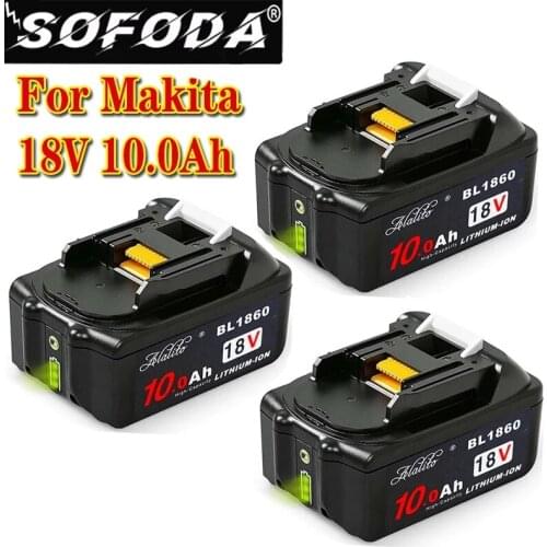 2021 NEW BL1860 Rechargeable Battery 18V 10000mAh Lithium ion for Makita 18v Battery BL1840 BL1850 BL1830 BL1860B LXT 400