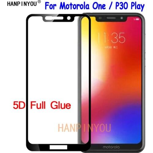For Motorola One / P30 Play P30Play 5.9" 5D Full Cover Glue Tempered Glass Screen Protector Explosion-proof Protective Film