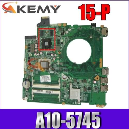 AKemy Laptop motherboard For HP Pavilion 15-P Series AM5745 216-0858020 Mainboard 766715-001 766715-501 DAY23AMB6C0