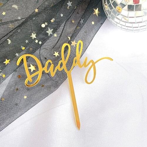 New Acrylic Daddy Cake Topper Gold Father Dad Birthday Cupcake Topper For Fathers Day Dad Birthday Party Cake Decorations