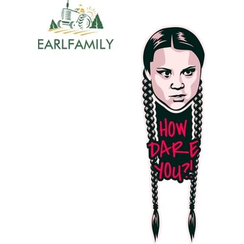 EARLFAMILY Car Sticker How Dare You! PVC Rear Windshield Bumper Trunk Decals Environmental Girl Stickers
