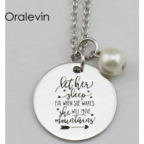 LET HER SLEEP FOR WHEN SHE WAKES SHE WILL MOUNTAINS Inspirational Hand Engraved Pendant Necklace Gift Jewelry,10Pcs/Lot, #LN2259