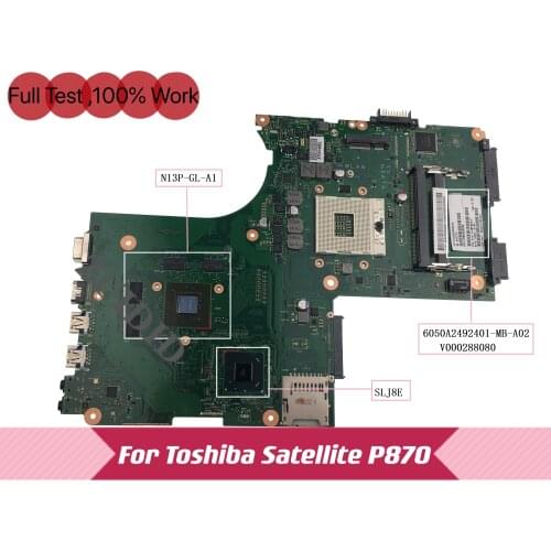 V000288080 60500A2492401-MB-A02 For Toshiba Satellite P870 P875 laptop motherboard with N13P-GL-A1 SRJ8E DDR3 100% test ok