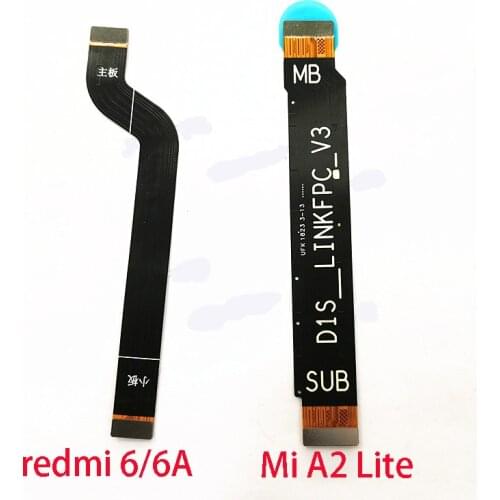 New Main Motherboard Connector LCD Display Flex Cable For Xiaomi Mi A2 Lite Redmi 6 6A