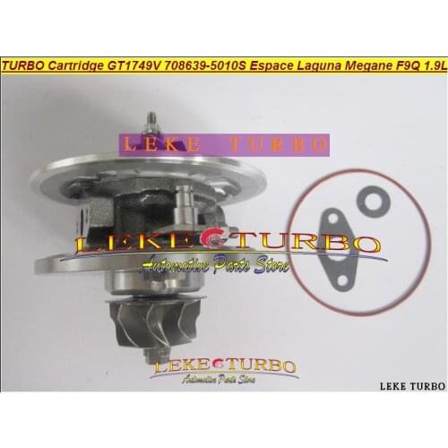 TURBO Cartridge CHRA GT1749V 708639 708639-0002 708639-0003 708639-0004 708639-0005 708639-0007 708639-0010 For Renault F9Q 1.9L
