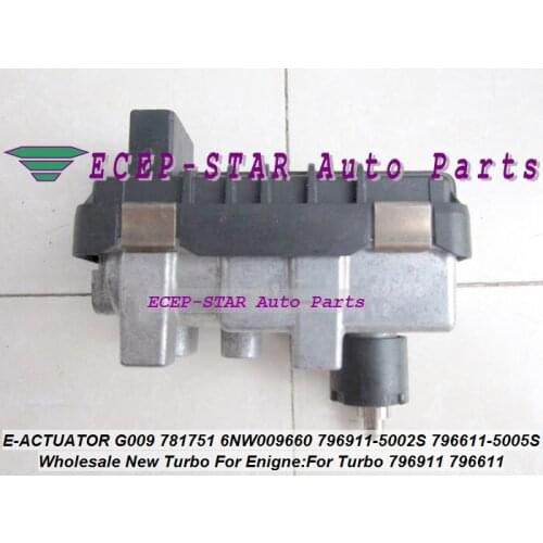 Turbo Electric Actuator Electronic G-009 G09 G009 G-09 781751 6NW009660 6NW-009-660 6NW 009 660 796911 796911-5002S 796611-5005S