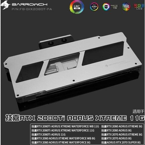 BARROWCH GIGABYTE AORUS RTX2080T full cover GPU water block with horizontal bridgehead Aurora FB-GIX2080T-PA