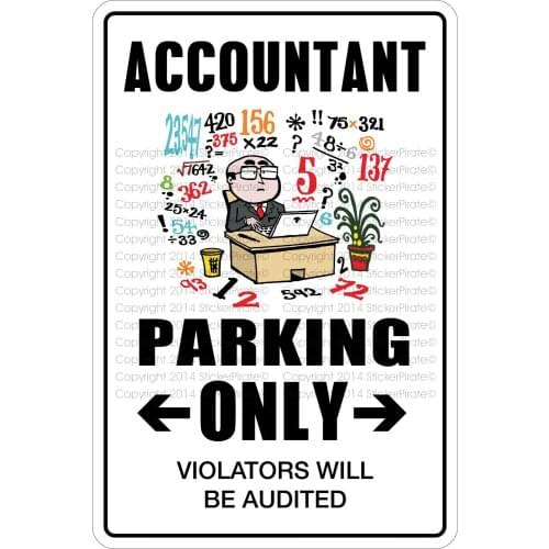 StickerPirate Accountant Parking Only 8" x 12" Metal Novelty Sign Aluminum NS 87