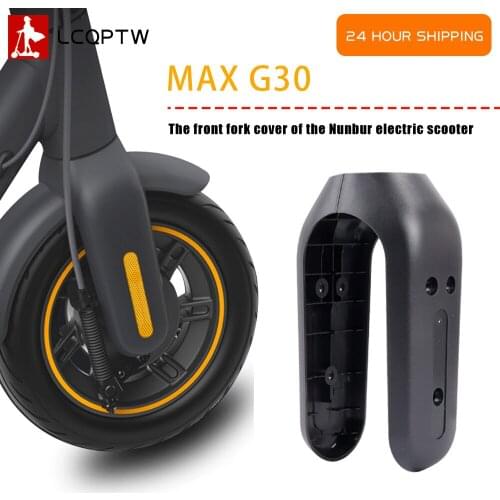 Front Fork Protection Cover for NINEBOT Max G30 G30D Electric Scooter Repair Parts Rear Wheel Stents Shell 1Pair 2pcs