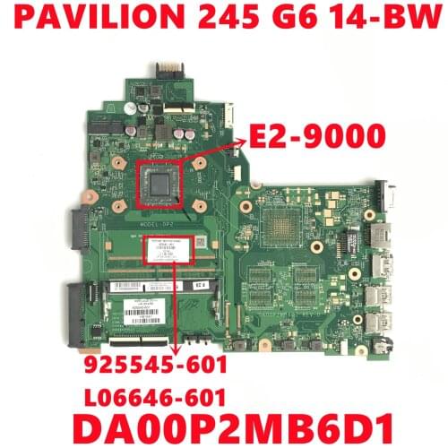 925545-601 925545-601 925545-001 L06646-601 For HP 245 G6 14-BW Laptop Motherboard DA00P2MB6D1 With AMD E2-9000 DDR4 100% Tested