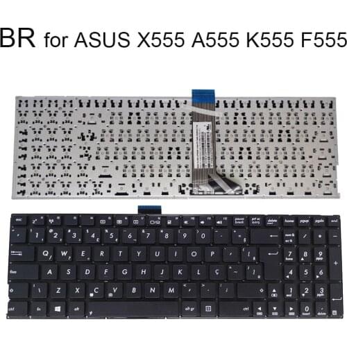 BR Brazilian laptop keyboard pc for ASUS A555 X555 K555 F555 X553 W509 X555L X555LA X555LD X555LN X555LP X555LB X555U 612SUS00