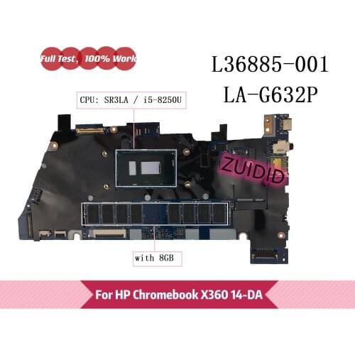 L36885-601 LA-G632P For HP Chromebook x360 14 G1 14-DA Laptop Motherboard L36885-001 with i5-8250U CPU 8GB RAM 100% Tested OK