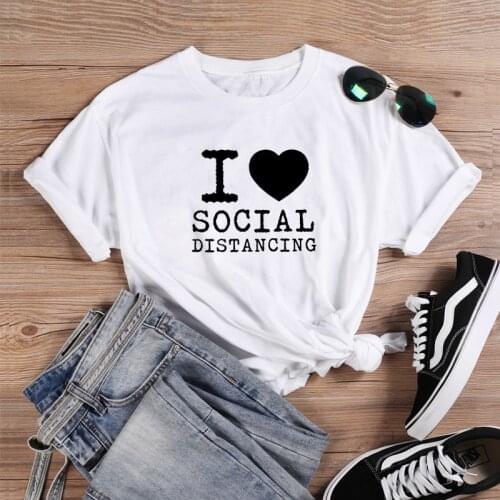 I LOVE SOCIAL Funny T Shirts Women Short Sleeve O-neck T-shirt Women Cotton Tshirt Women Top Loose Tee Shirt Femme