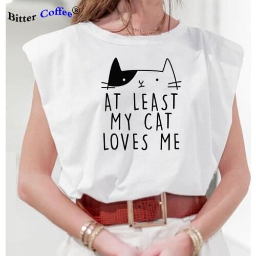 NEW At Least My Cat Loves Me Printed T-Shirts Women Clothing Summer T Shirt for Women Graphic Sleeveless Sexy Tops Plus Size