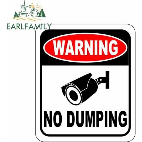 EARLFAMILY 13cm x 11.1cm for Warning No Dumping Video Surveillance Sign Funny Car Stickers Vinyl Truck RV VAN JDM Anime Comic