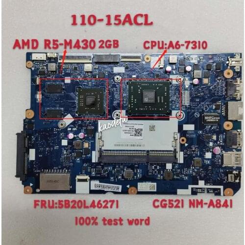110-15ACL Laptop Motherboard Cpu:A6-7310 GPU:R5-430M 2GB NM-A841 FRU 5B20L46271 100% Test Ok