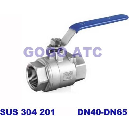 High quality Q11F-16P Medium stainless steel 304/201 DN40-65 mm valve two two-piece ball valve 2PC female thread ball valve