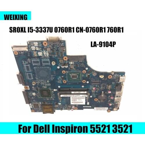 For Dell Inspiron 5521 3521 motherboard with SR0XL I5-3337U 0760R1 CN-0760R1 760R1 VAW00 LA-9104P mainboard 100% well working
