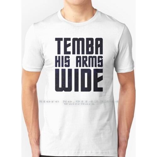 Temba His Arms Wide T Shirt 100% Pure Cotton Shaka Darmok Jalad Tanagra Space Enterprise Ufo Sci Fi Stars Universe Funny Humour