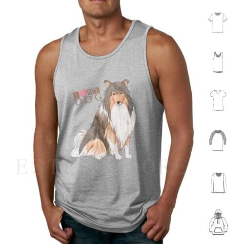 Collie I Love My Dog Tank Tops Vest Cotton Havefun43 Collie Funny Collie Cool Collie Cute Collie Retro Collie Vintage Collie